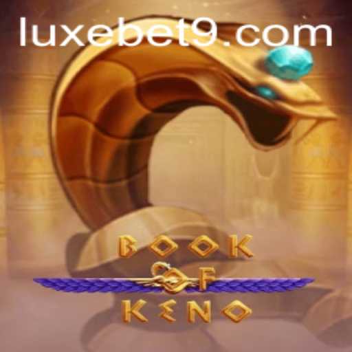 Discover the Enchantment of BookOfKeno with Luxebet