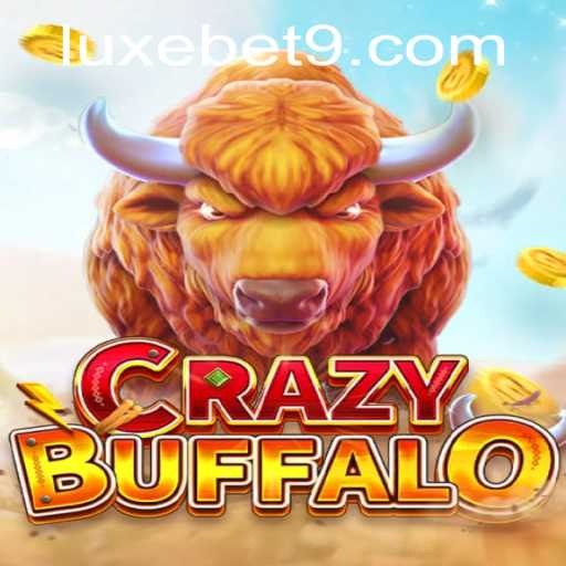 Exploring the Thrills of CRAZYBUFFALO: A Journey Into Luxebet's Latest Gaming Experience