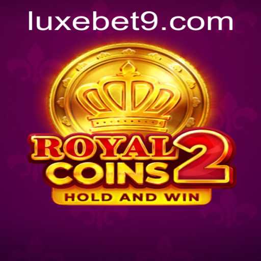 Explore the Exciting World of RoyalCoins2: The Luxury of Luck with Luxebet